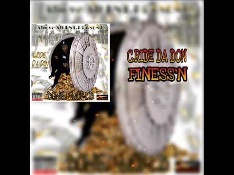 C.RIDE DA DON-FINESS'N