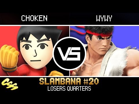 [Slambana #20] Losers Quarters: Choken (Mii Brawler) vs. wywy (Ryu)