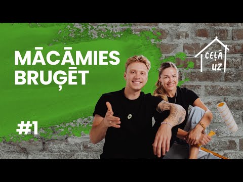 MĀCĀMIES BRUĢĒT | CEĻĀ UZ MĀJĀM: turpinām būvēt #1
