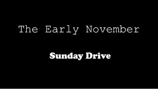 The Early November - Sunday Drive (Lyric Video)