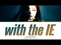 JENNIE With The IE Way Up Lyrics Color Coded Lyrics