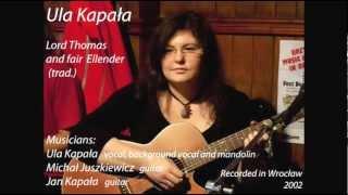Lord Thomas and fair Ellender - Ula Kapała