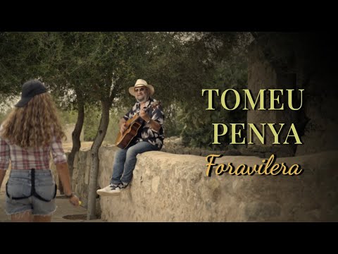 Tomeu Penya - Foravilera (oficial)