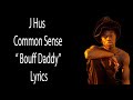 J Hus – Bouff Daddy Lyrics