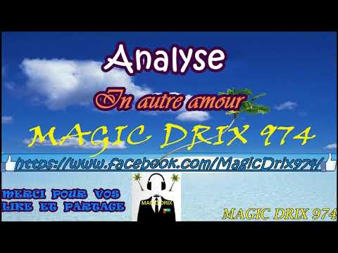Analyse - In autre amour SEGA 974 BY MAGIC DRIX 974