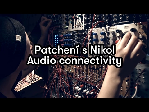Patchení s Nikol - Audio Connectivity
