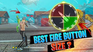 BEST { FIRE BUTTON SIZE } FOR HEADSHOT IN FREE FIRE // Free Fire Best Fire Button Size