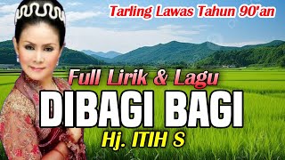 Download lagu TARLING LAWAS CIREBONAN FULL LIRIK & LAGU | Hj. ITIH S - DIBAGI BAGI mp3 Download lagu TARLING LAWAS CIREBONAN FULL LIRIK & LAGU | Hj. ITIH S - DIBAGI BAGI mp3