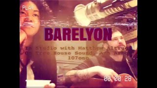 Barelyon Live in studio with Matthew Altruda Tree House Sound on Ann Arbor 107one