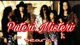 Download lagu PUTRI MISTERI / SEARCH / LIRIK mp3
