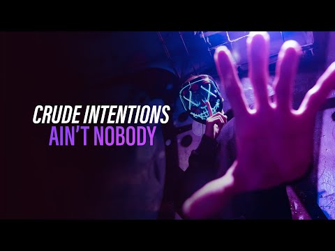 Crude Intentions - Ain't Nobody (Official Audio) [Copyright Free Music]