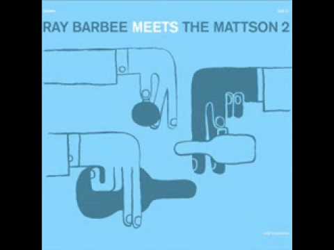 Ray Barbee Meets The Mattson 2 - Longing of The Leftist