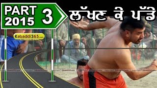 Lakhan ke Padde (Kapurthala)  Kabaddi Tournament 8 Jan 2015 Part 2 by Kabaddi365.com
