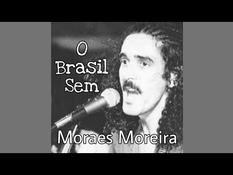 Moraes Moreira | Chame Gente