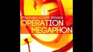 Phumaso, C.mEE & Smack - Tacheles (Operation Megaphon)