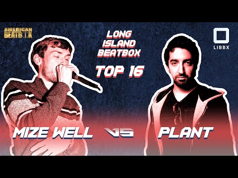 Mize Well vs Plant | Top 16 Battle | Long Island Beatbox Battle 2020 | American Beatbox