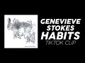 Genevieve Stokes - Habits (Clip) (LYRICS) "On again off again love you like oxygen" [TikTok Song]