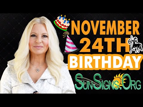 ♐️ Born On November 24th - Happy Birthday - Today's Zodiac Horoscope Personality - SunSigns.Org