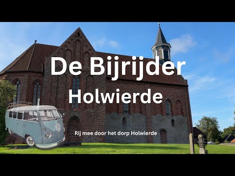 De Bijrijder rijdt door het dorp Holwierde