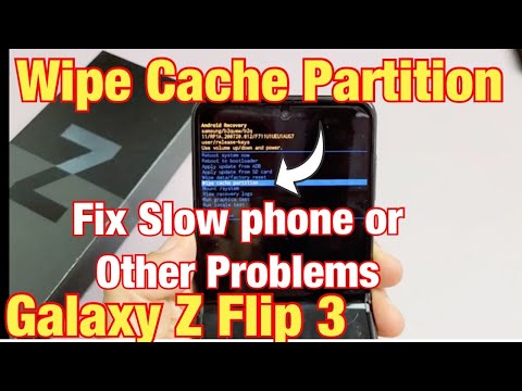 Galaxy Z Flip 3: How to Wipe Cache Partition (Can Fix Slow phone & other Problems)