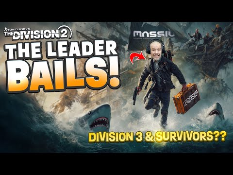 Division 2 LEADER Bails: D3 "Monster" & Survivors? – Real Talk