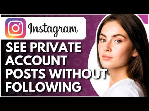 How To See Private Account Posts On Instagram Without Following - Full Guide