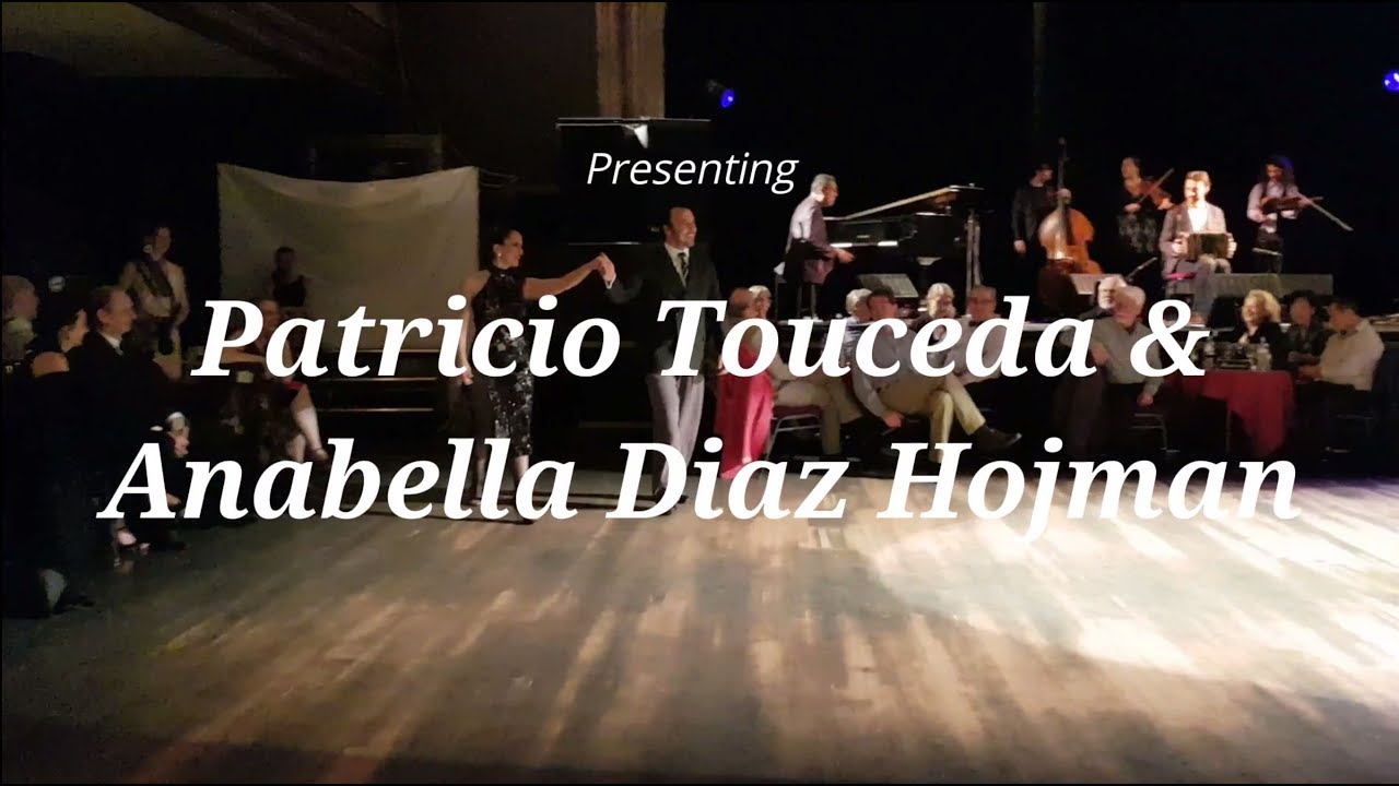 Patricio Touceda & Anabella Diaz Hojman - Dancing to Sexteto Milonguero