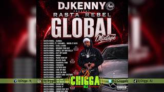 Download lagu Dj Kenny Present Rasta Rebel Global Mixtape mp3