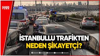 İstanbul Trafiğinde Sabır Tükendi: Dosya Açıldı