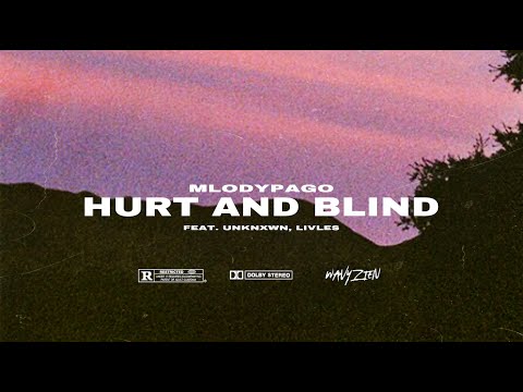 Młodypago - HURT AND BLIND (ft. Unknxwn, Livles)