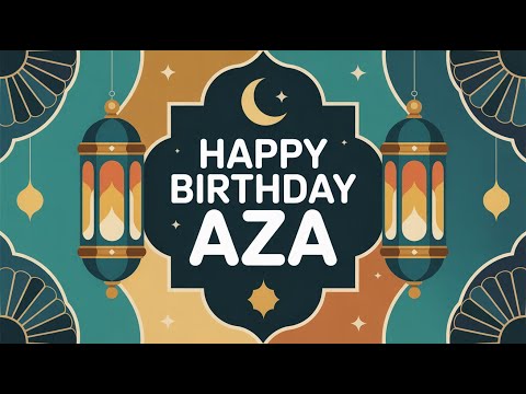 Aza Birthday Song - Nasheed - Happy