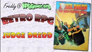 Retro RPG: Judge Dredd