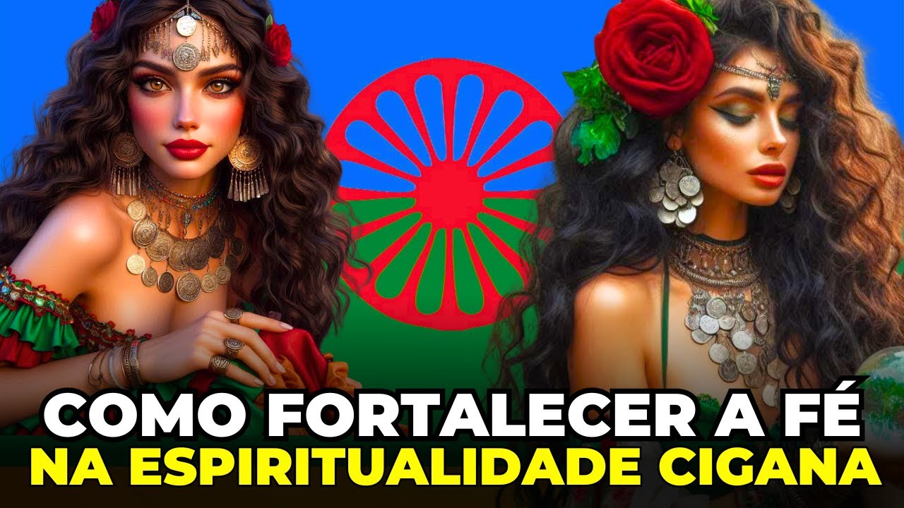 Como ter MAIS FÉ e se conectar com o POVO CIGANO DO ORIENTE
