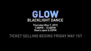 [Glow: Blacklight Dance] Promo Video