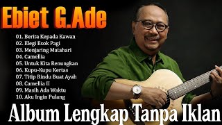 Download lagu EBIET G ADE FULL ALBUM || LAGU LAWAS TERBAIK SEPANJANG MASA  mp3 Download lagu EBIET G ADE FULL ALBUM || LAGU LAWAS TERBAIK SEPANJANG MASA  mp3