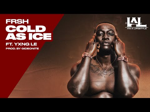 Frsh - Cold As Ice ft. Yxng LE (Prod. by Gideonite)