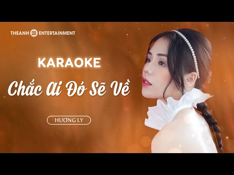 KARAOKE | CHẮC AI ĐÓ SẼ VỀ - SƠN TÙNG M-TP | HƯƠNG LY COVER