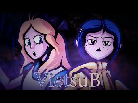 [Vietsub] Coraline vs. Alice in Wonderland - Rap Battle! (Credits by @FreshyKanal)