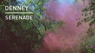 Denney - Serenade video