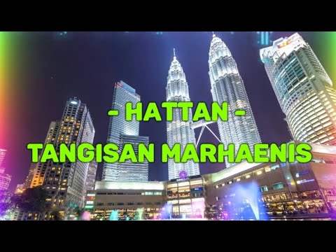 Hattan - Tangisan Marhaenis ( Lirik )