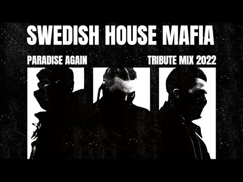 Swedish House Mafia - Paradise Again (Tribute Mix)