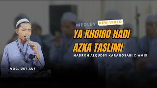 Download lagu Terbaru Hadroh Modern || YA KHOIRO HADI - AZKA TASLIMI | Hadroh Alqudsy Karangsari Ciamis mp3