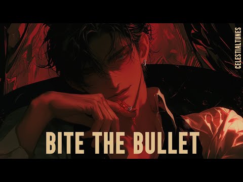Bite the Bullet, Baby | Enemies to Lovers x Villain (dark Romance Song )