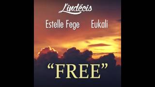 Free - L&#39;indécis x Eukali x Estelle Fege