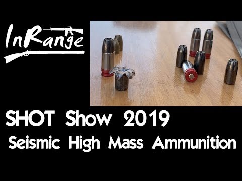 SHOT Show 2019: Seismic High Mass Ammunition