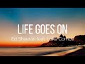 Ed Sheeran - Life Goes On (Lyrics) feat. Luke Combs