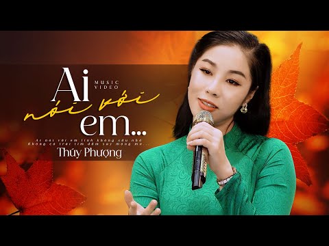 Ai Nói Với Em - Thúy Phượng | Bài Hát Về Tình Yêu Thời Chiến (MV)