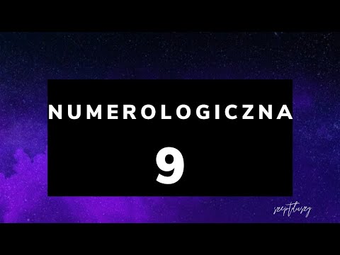 Numerologiczna 9 - charakterystyka - archetypy wibracji dziewięć 💜