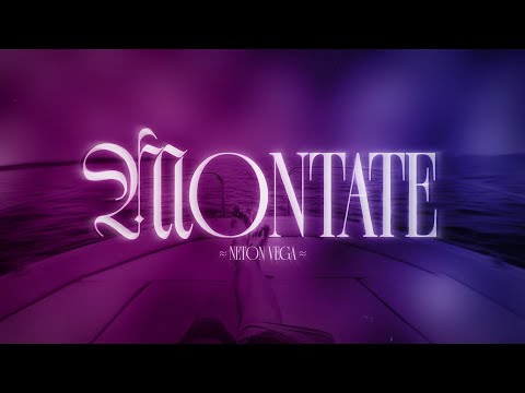 Neton Vega - Montate (Video Lyric)