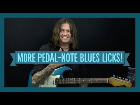 More Pedal-Note Blues Licks